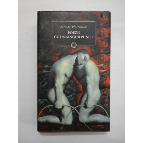 POEZII CU UN SINGUR PUNCT - ADRIAN PAUNESCU POEZII CU UN SINGUR PUNCT - ADRIAN PAUNESCU